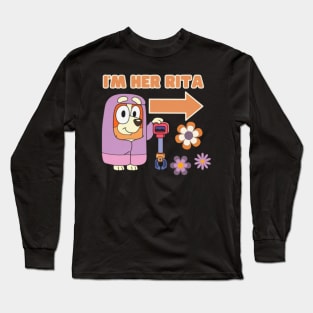 i'm her rita Long Sleeve T-Shirt